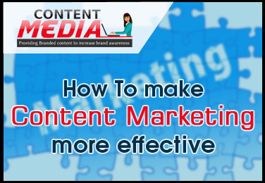 How To make Content Marketing more effective