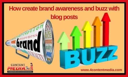 How create Brand Awareness and Buzz with your blog posts