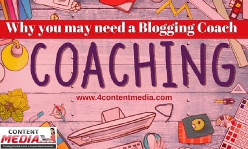 Why you may need a Blogging Coach