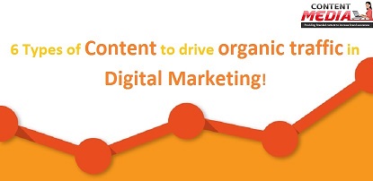 6 Types of Content to Drive Organic Traffic in Digital Marketing