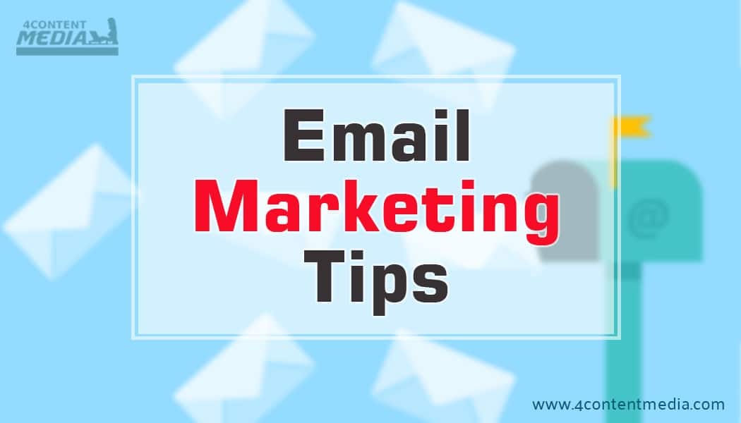 6 Email Marketing Tips to Enhance your Business Sales and Revenue