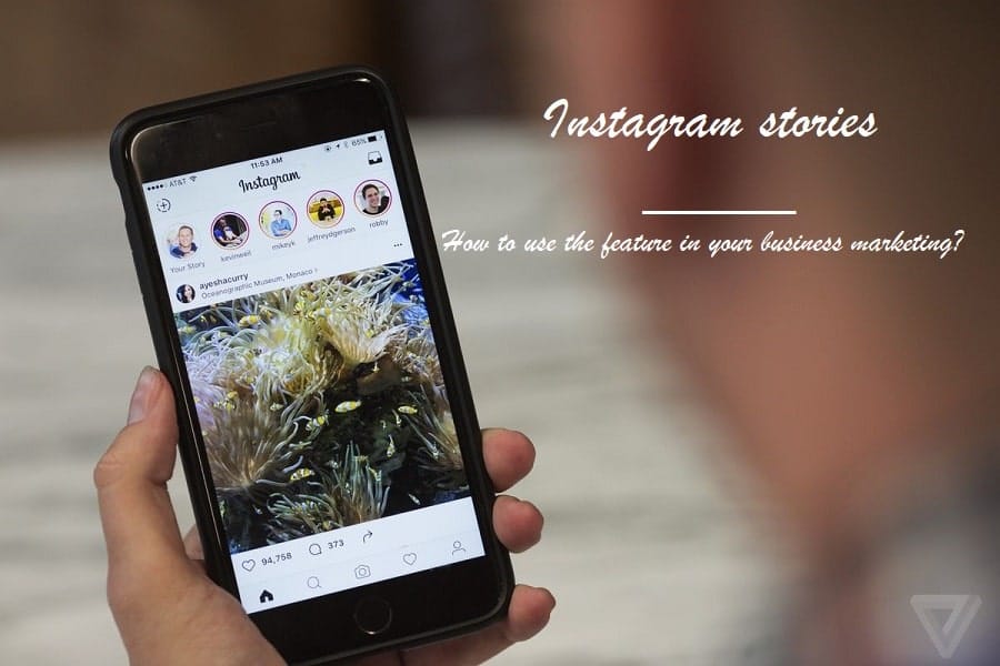 Instagram stories | How to use the feature market your business?