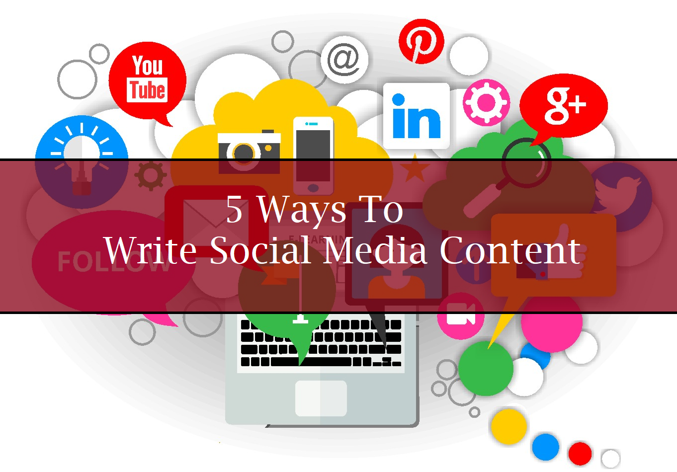 5 Ways to Write Social Media Content