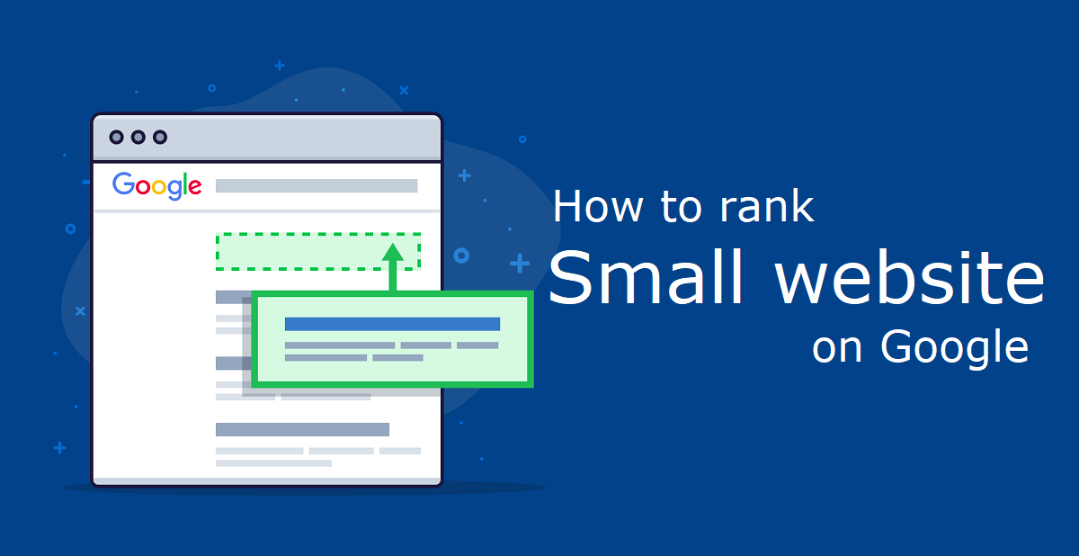how to rank smaller websites on google