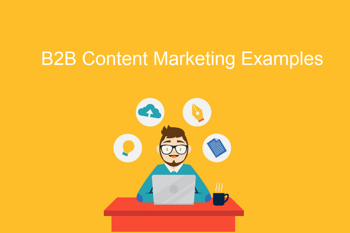 B2B content marketing examples for the promotion of the enterprises