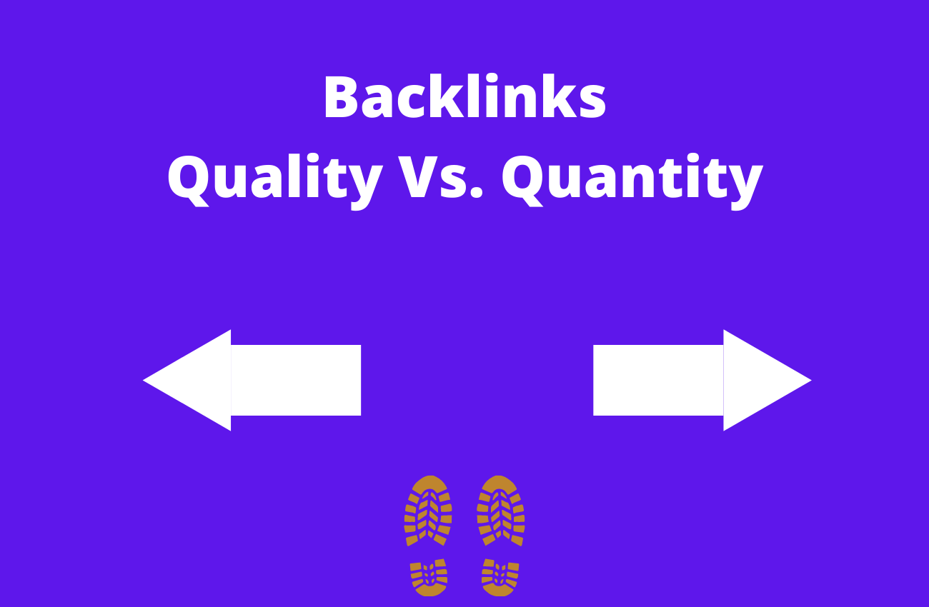 Backlinks Quality Vs. Quantity