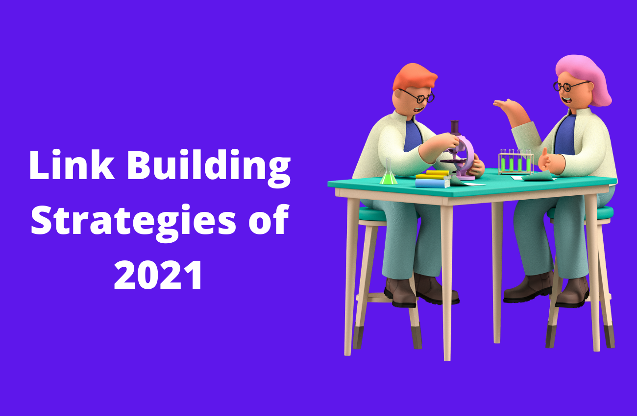 Link Building Strategies of 2021