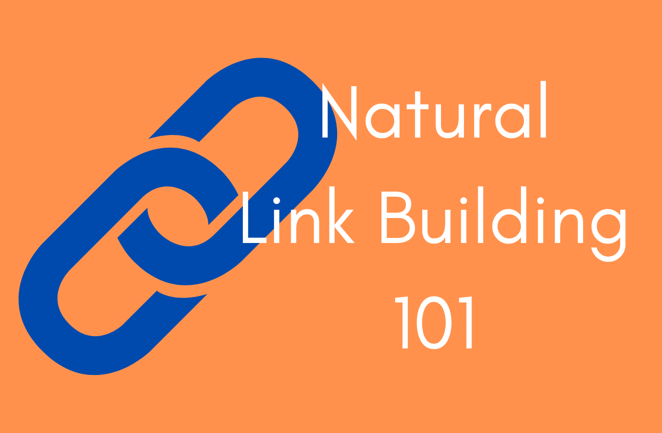Natural Link Building Explained
