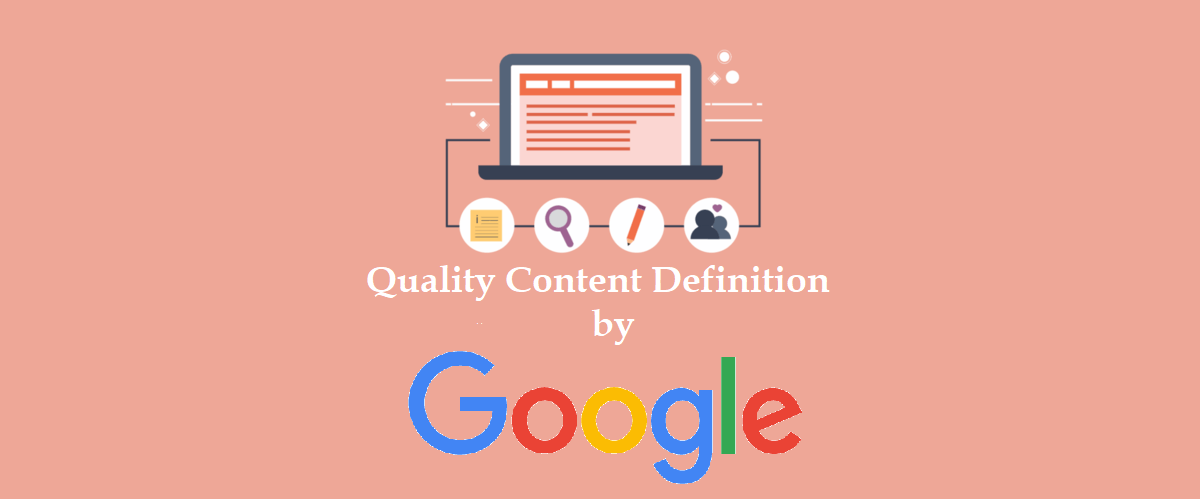 Quality Content Definition | How does Google define the term?