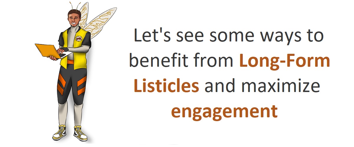 How to Benefit from Long-Form Listicles: 6 Ways to Maximize Engagement