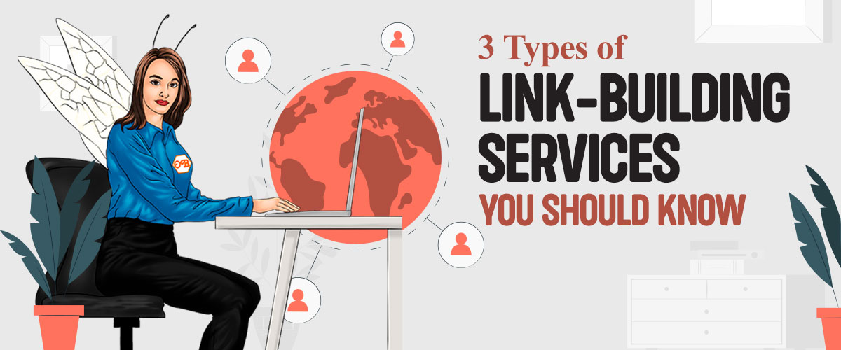 3 Types of Link-Building Services to Know About: From Guest Posts to Paid Links