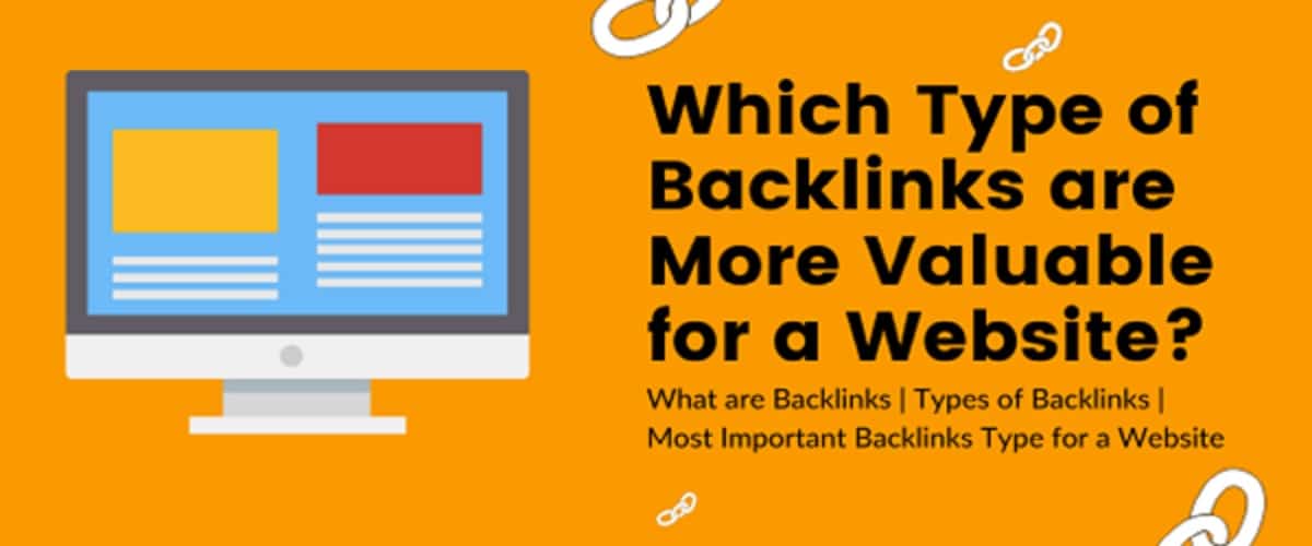 Which Type of Backlinks are More Valuable for a Website?