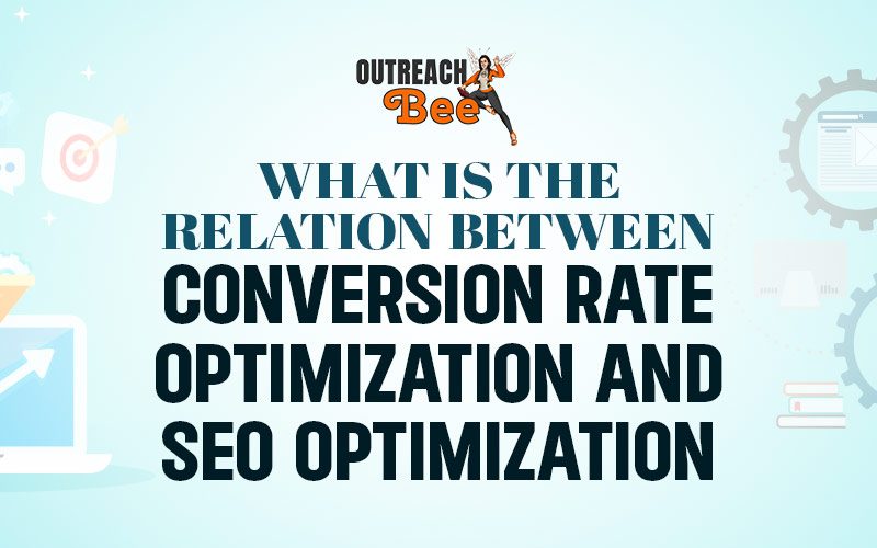Why should Conversion Rate Optimization and SEO optimization go hand in hand?