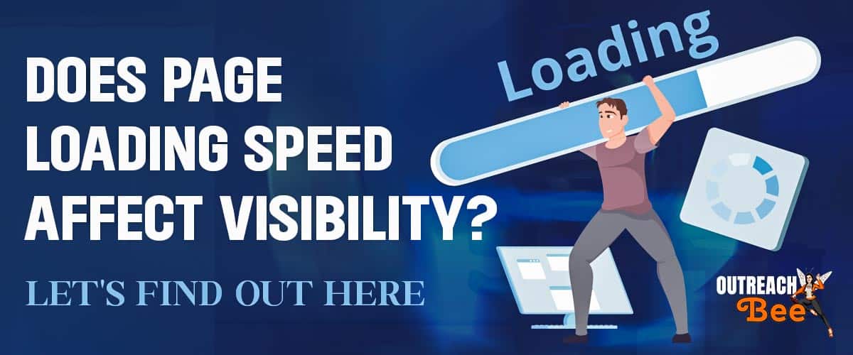 How does Page Loading Speed Affect Visibility?