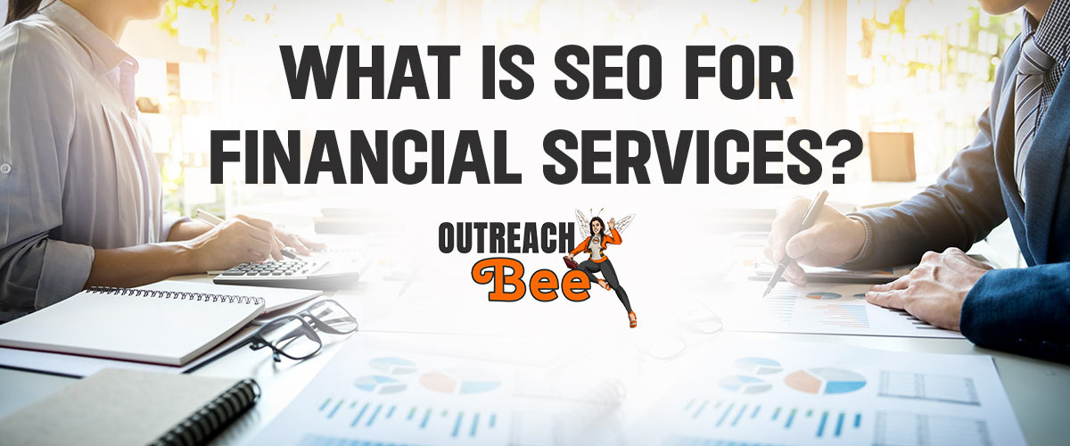 What is SEO for financial services