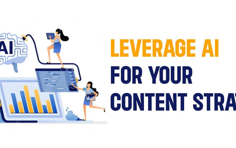 How to Leverage AI Effectively for Your Content Strategy