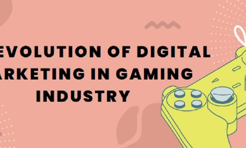 The Evolution of Digital Marketing in the Gaming Industry