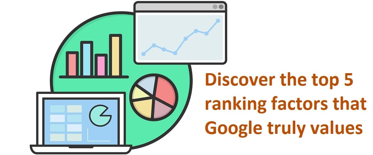 Top 5 Ranking Factors That Really Matter to Google