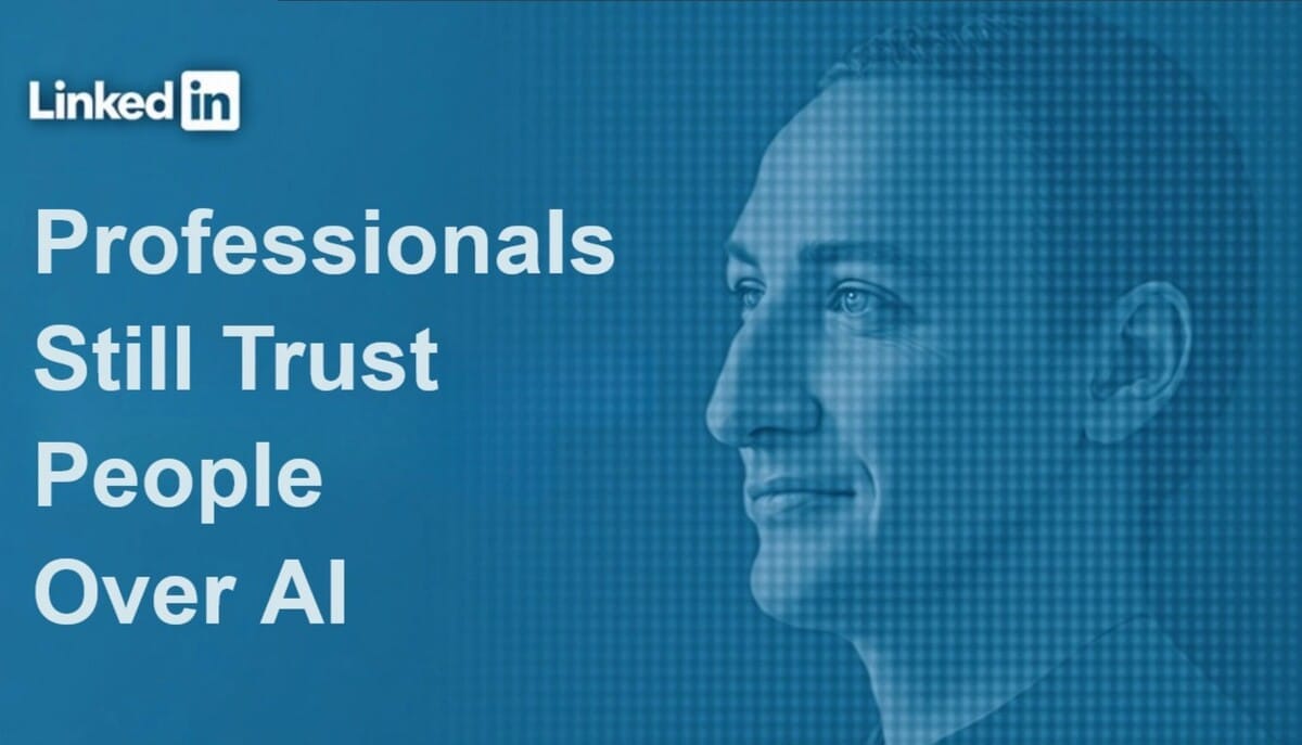 LinkedIn Reveals Why Professionals Still Trust People Over AI