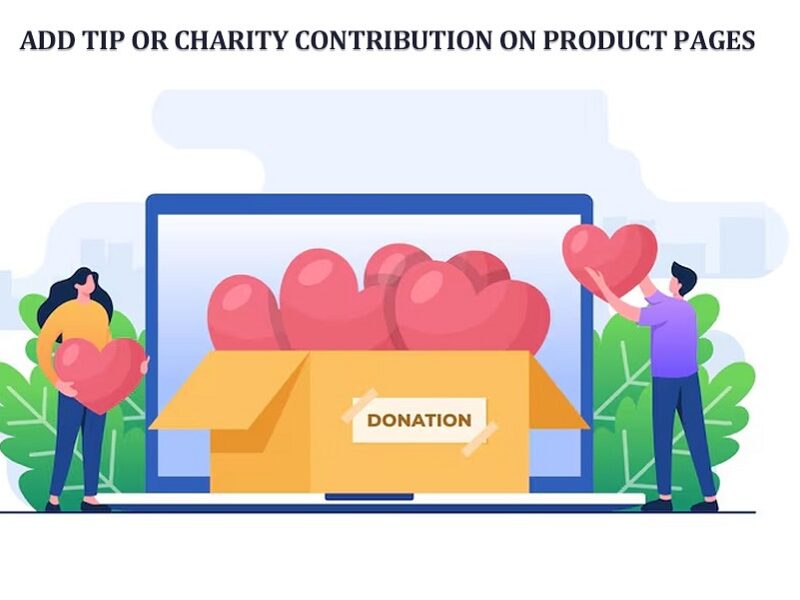 Add Tip or Charity Contribution on Product Pages